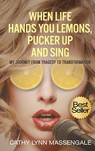 when life hands you lemons pucker up and sing