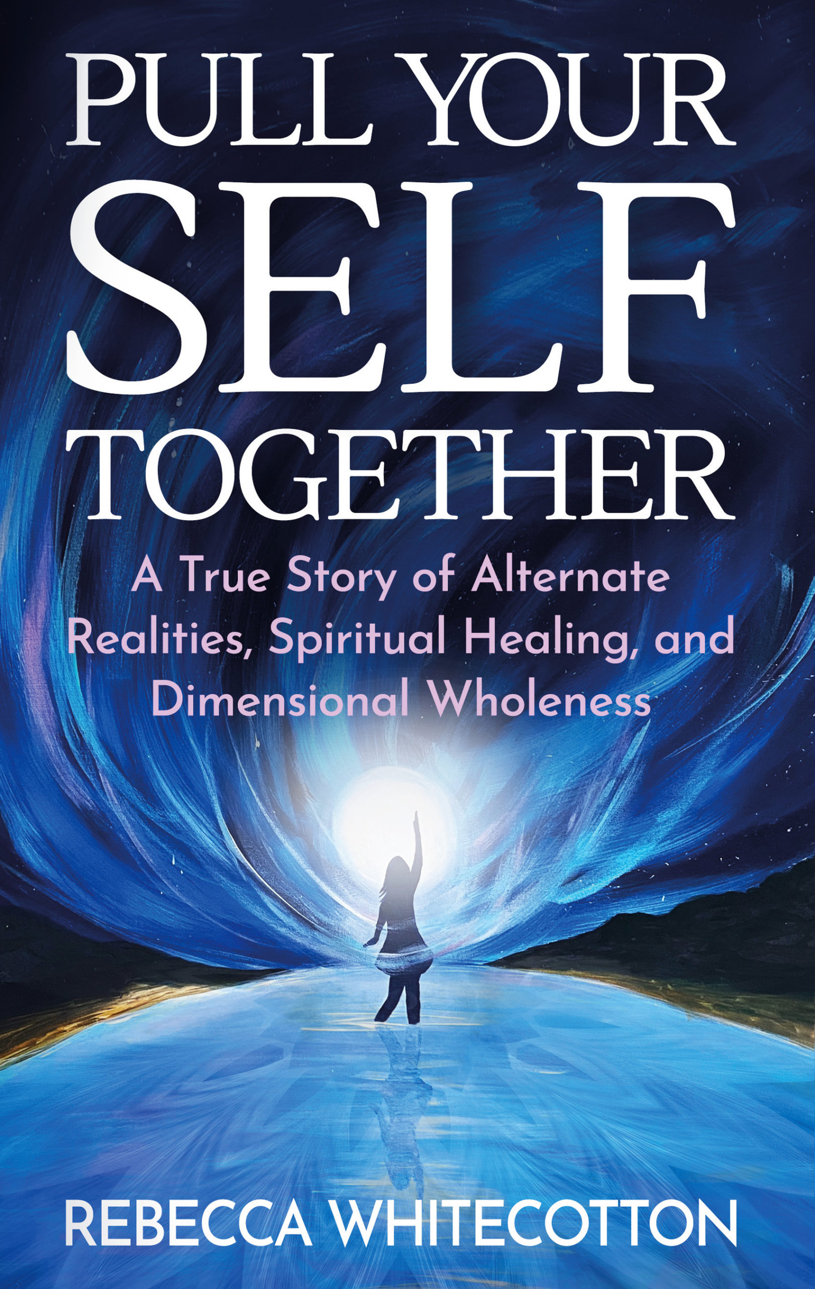 Rebecca Whitecotton_cover-hires (1) Pull Your Self Together author cover