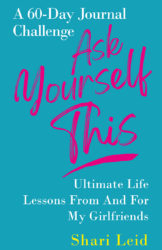 “Ask Yourself This”
