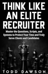 “Think Like an Elite Recruiter”