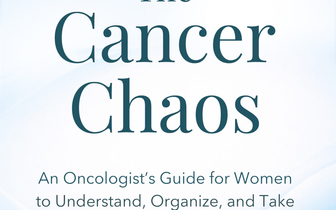 “Calming The Cancer Chaos”